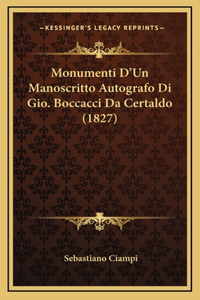 Monumenti D'Un Manoscritto Autografo Di Gio. Boccacci Da Certaldo (1827)