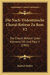 Nach-Tridentinische Choral-Reform Zu Rom V2