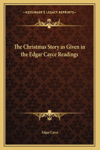 Christmas Story as Given in the Edgar Cayce Readings