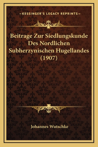 Beitrage Zur Siedlungskunde Des Nordlichen Subherzynischen Hugellandes (1907)