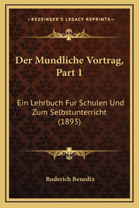 Der Mundliche Vortrag, Part 1