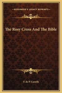The Rosy Cross And The Bible