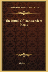 The Ritual Of Transcendent Magic