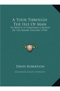 A Tour Through The Isle Of Man