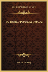 The Jewels of Pythian Knighthood