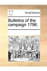 Bulletins of the campaign 1796.