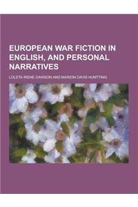 European War Fiction in English, and Personal Narratives