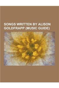 Songs Written by Alison Goldfrapp (Music Guide)