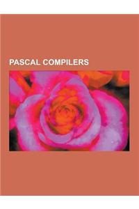 Pascal Compilers: Amsterdam Compiler Kit, Free Pascal, Gnu Compiler Collection, Gnu Pascal, HP Pascal, IP Pascal, Jrt, Kylix (Software),
