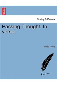 Passing Thought. in Verse.