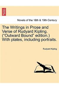 Writings in Prose and Verse of Rudyard Kipling. (Outward Bound Edition.) with Plates, Including Portraits. Volume X