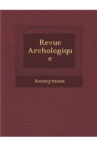 Revue Arch Ologique