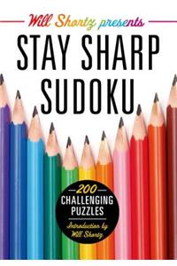 Will Shortz Presents Stay Sharp Sudoku