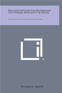 Precision Method for Determining the Thermal Diffusivity of Solids
