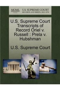 U.S. Supreme Court Transcripts of Record Oriel V. Russell