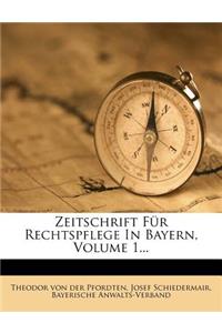 Zeitschrift Fur Rechtspflege in Bayern, Volume 1...