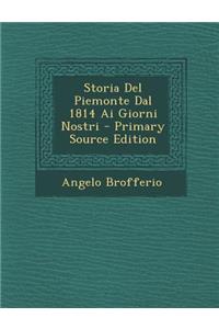 Storia Del Piemonte Dal 1814 Ai Giorni Nostri