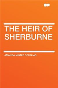 The Heir of Sherburne