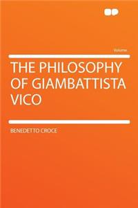 The Philosophy of Giambattista Vico