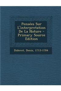 Pensées Sur L'interpretation De La Nature