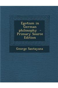 Egotism in German Philosophy