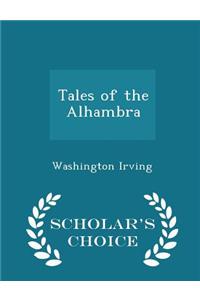 Tales of the Alhambra - Scholar's Choice Edition