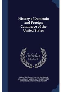 History of Domestic and Foreign Commerce of the United States