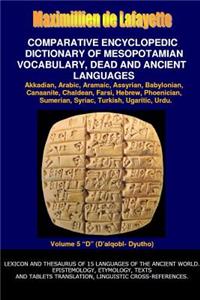 V5.Comparative Encyclopedic Dictionary of Mesopotamian Vocabulary Dead & Ancient Languages