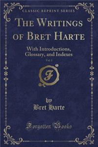 The Writings of Bret Harte, Vol. 3