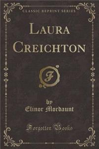 Laura Creichton (Classic Reprint)