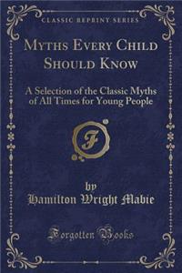 Myths Every Child Should Know