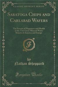 Saratoga Chips and Carlsbad Wafers