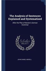 Analysis of Sentences Explained and Systematised