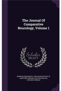 The Journal of Comparative Neurology, Volume 1