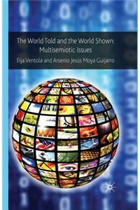 World Told and the World Shown