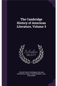 The Cambridge History of American Literature, Volume 3