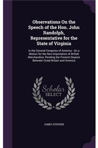 Observations On the Speech of the Hon. John Randolph, Representative for the State of Virginia