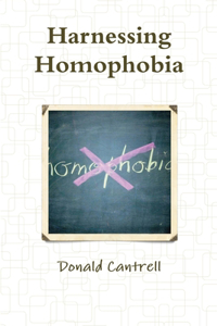 Harnessing Homophobia