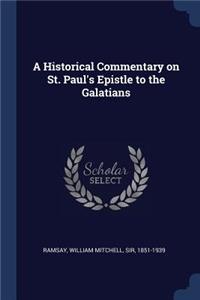 Historical Commentary on St. Paul's Epistle to the Galatians