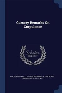 Cursory Remarks On Corpulence