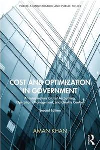 Cost and Optimization in Government: An Introduction to Cost Accounting, Operations Management, and Quality Control, Second Edition