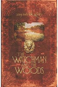 Watchman and the Woods