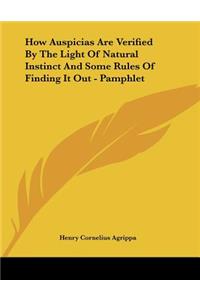 How Auspicias Are Verified By The Light Of Natural Instinct And Some Rules Of Finding It Out - Pamphlet