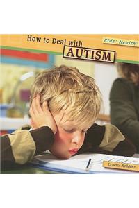 How to Deal with Autism