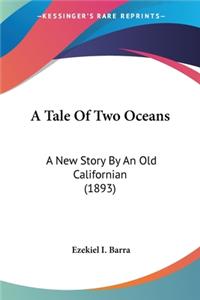 A Tale Of Two Oceans