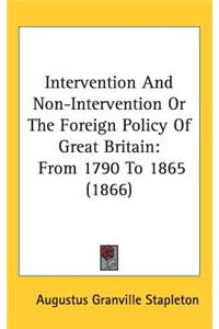 Intervention And Non-Intervention Or The Foreign Policy Of Great Britain