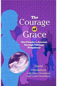 The Courage Of Grace