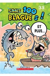 100 Blagues! Et Plus... N° 33