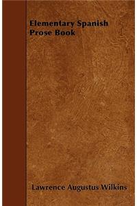 Elementary Spanish Prose Book