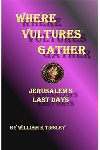 Where Vultures Gather